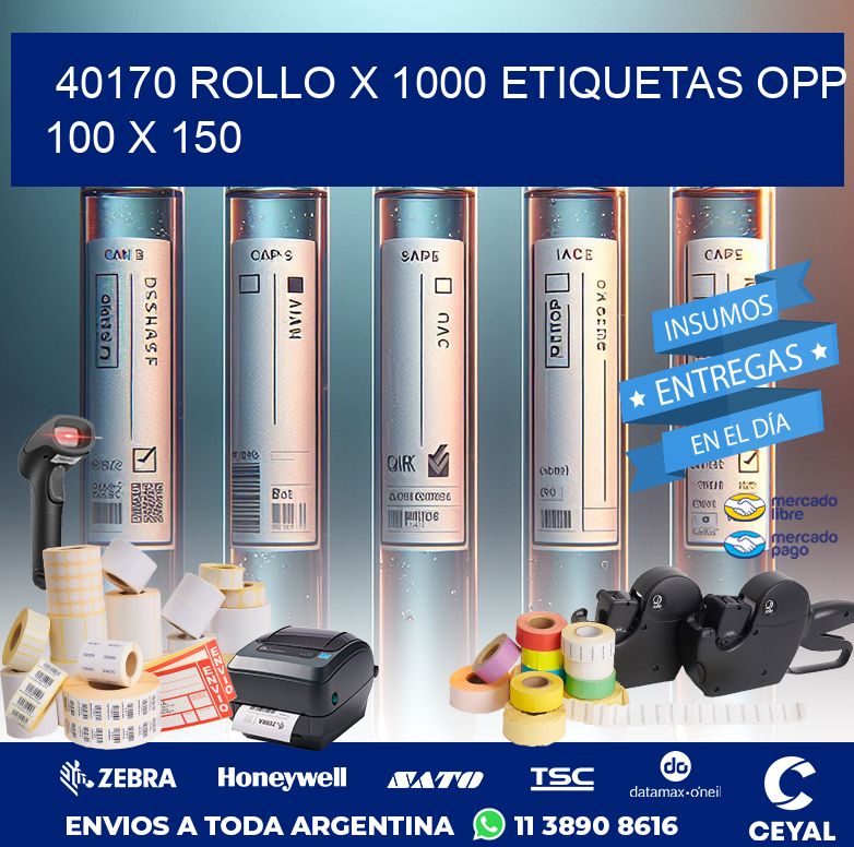 40170 ROLLO X 1000 ETIQUETAS OPP 100 X 150