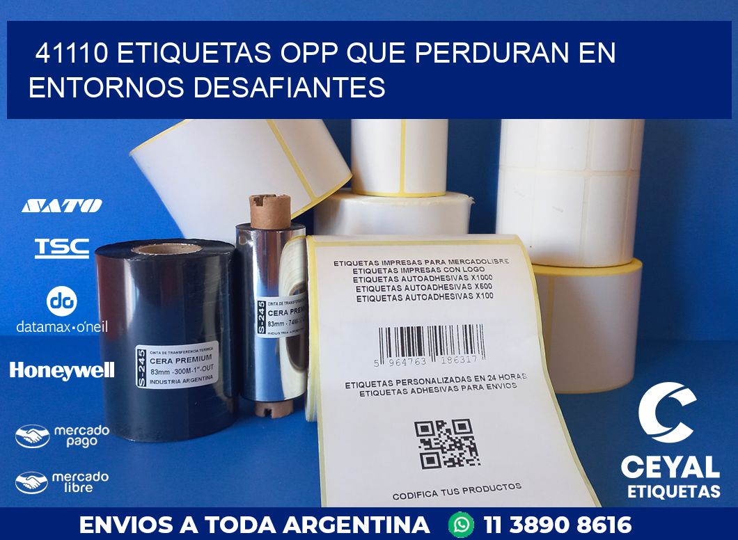 41110 ETIQUETAS OPP QUE PERDURAN EN ENTORNOS DESAFIANTES