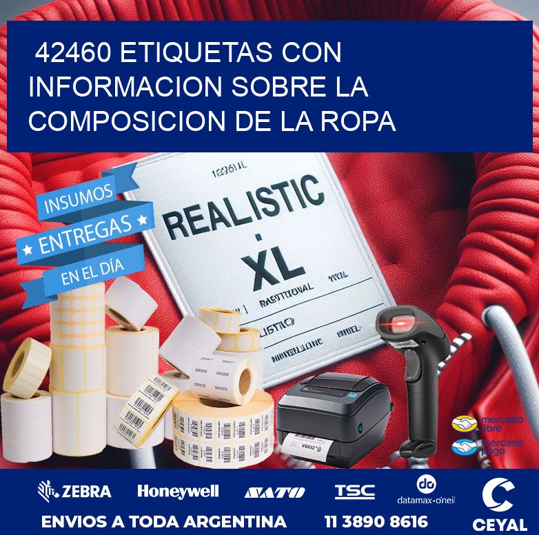42460 ETIQUETAS CON INFORMACION SOBRE LA COMPOSICION DE LA ROPA