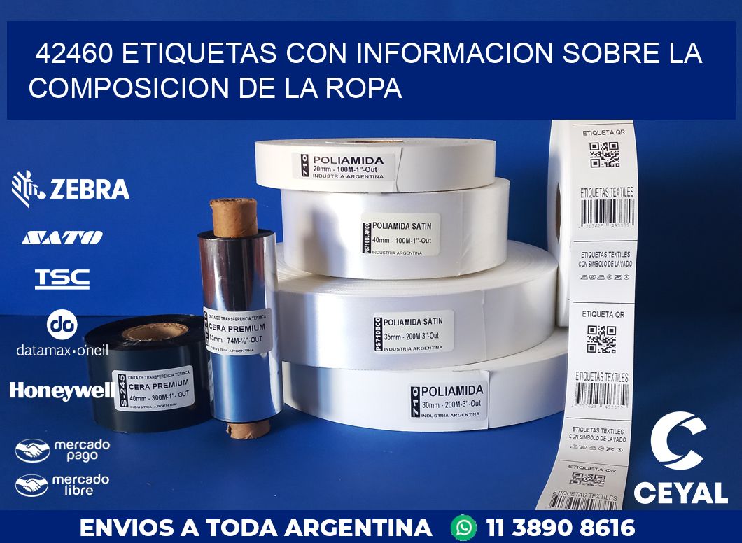 42460 ETIQUETAS CON INFORMACION SOBRE LA COMPOSICION DE LA ROPA