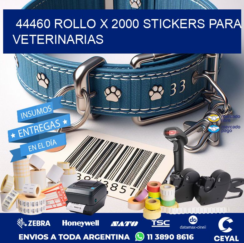 44460 ROLLO X 2000 STICKERS PARA VETERINARIAS