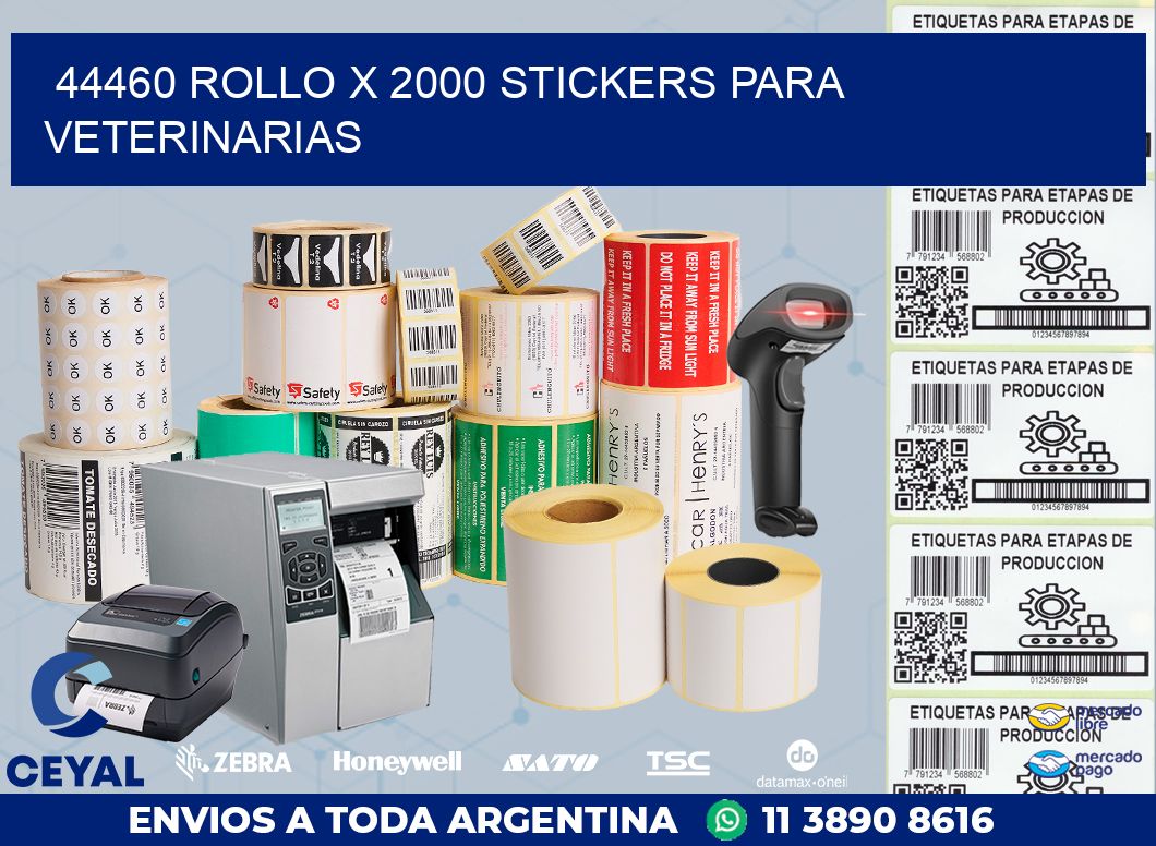 44460 ROLLO X 2000 STICKERS PARA VETERINARIAS