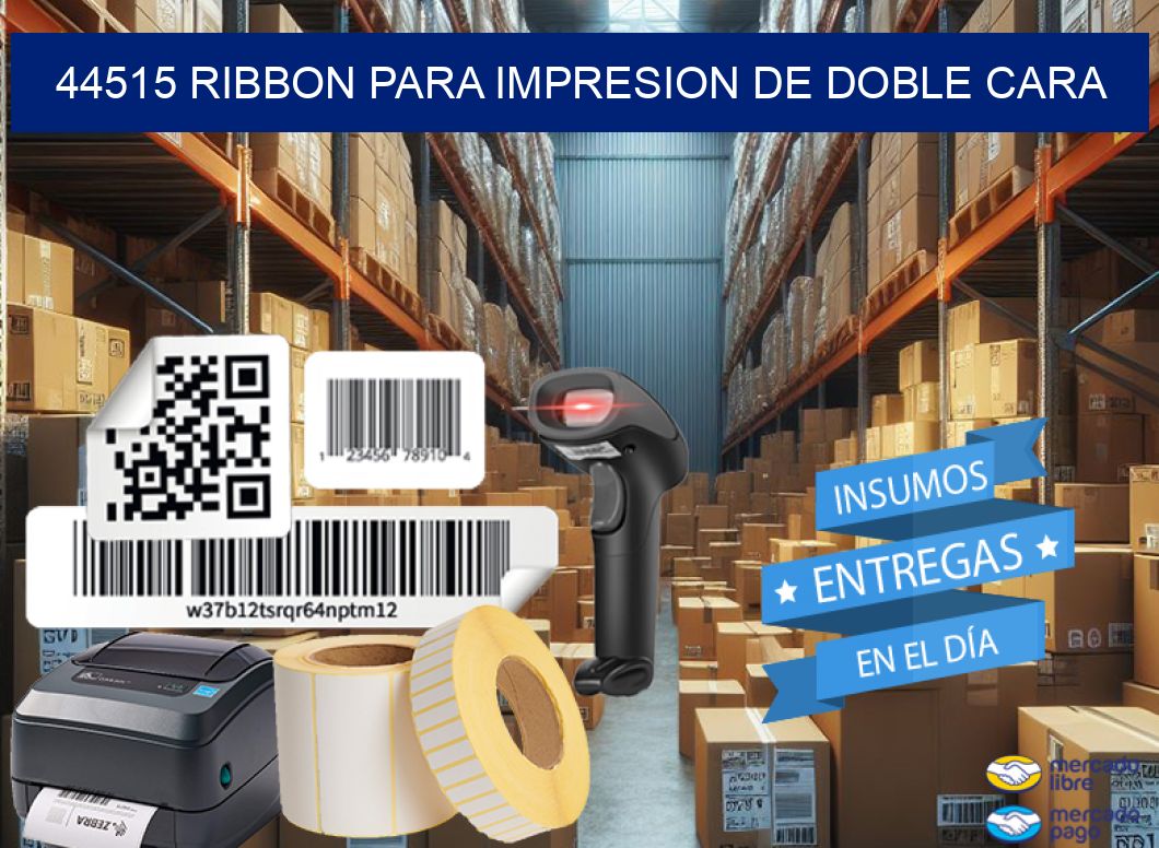 44515 RIBBON PARA IMPRESION DE DOBLE CARA