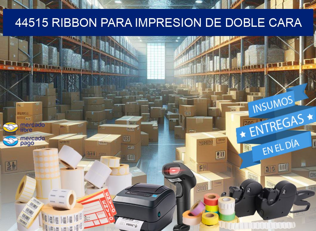 44515 RIBBON PARA IMPRESION DE DOBLE CARA