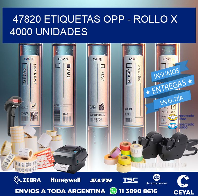 47820 ETIQUETAS OPP - ROLLO X 4000 UNIDADES