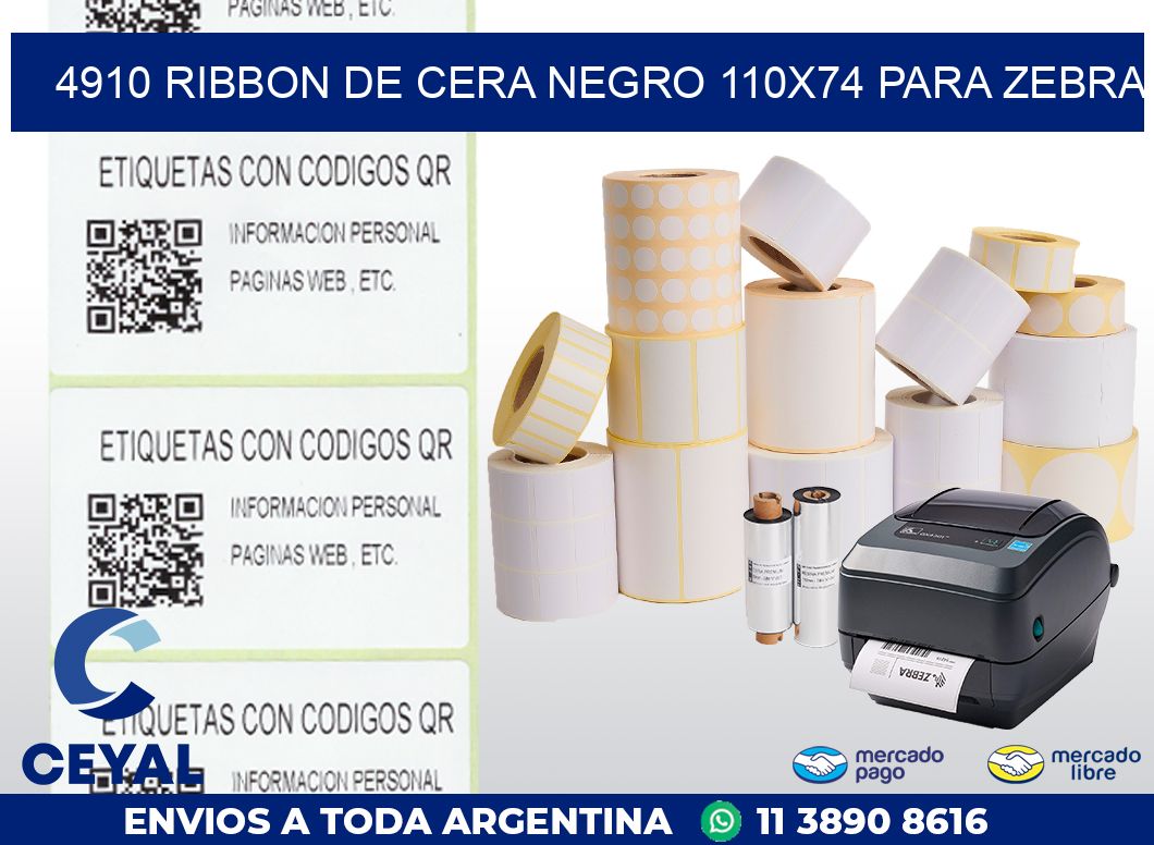 4910 RIBBON DE CERA NEGRO 110X74 PARA ZEBRA
