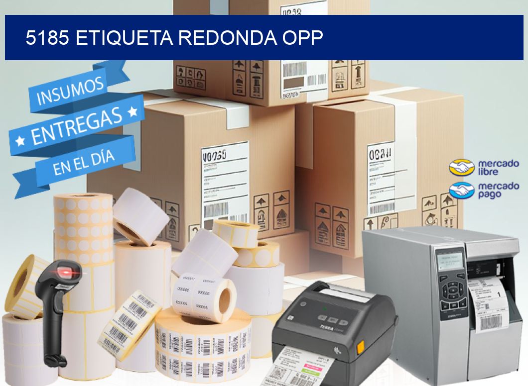 5185 ETIQUETA REDONDA OPP