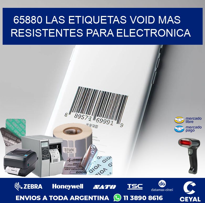 65880 LAS ETIQUETAS VOID MAS RESISTENTES PARA ELECTRONICA