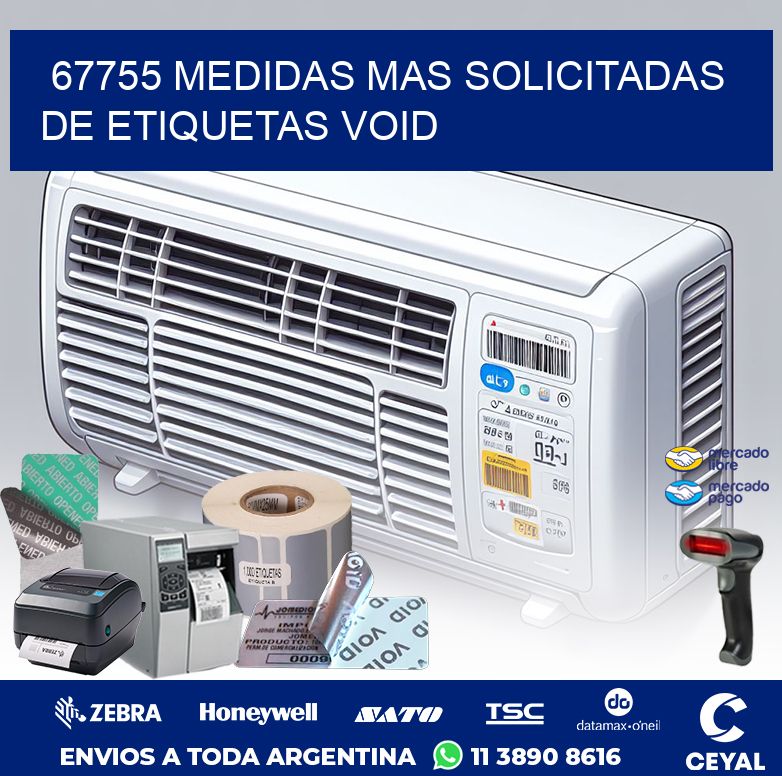 67755 MEDIDAS MAS SOLICITADAS DE ETIQUETAS VOID