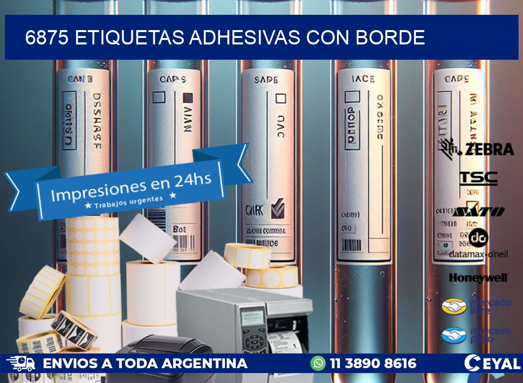 6875 ETIQUETAS ADHESIVAS CON BORDE