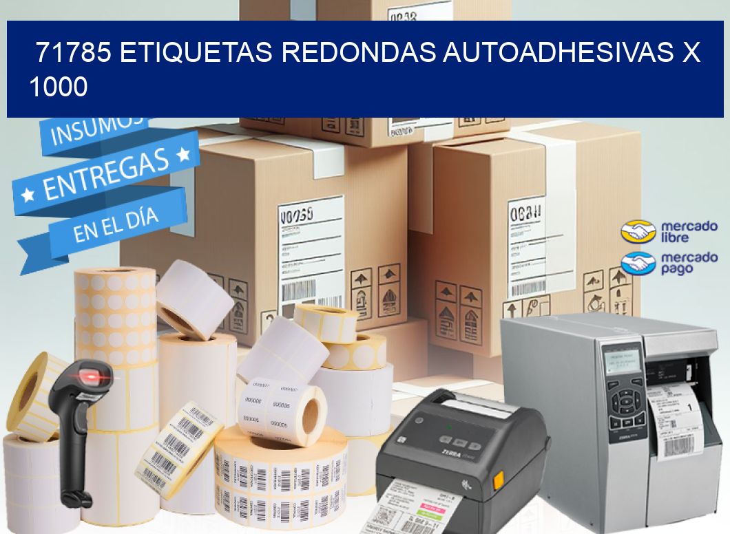 71785 ETIQUETAS REDONDAS AUTOADHESIVAS X 1000