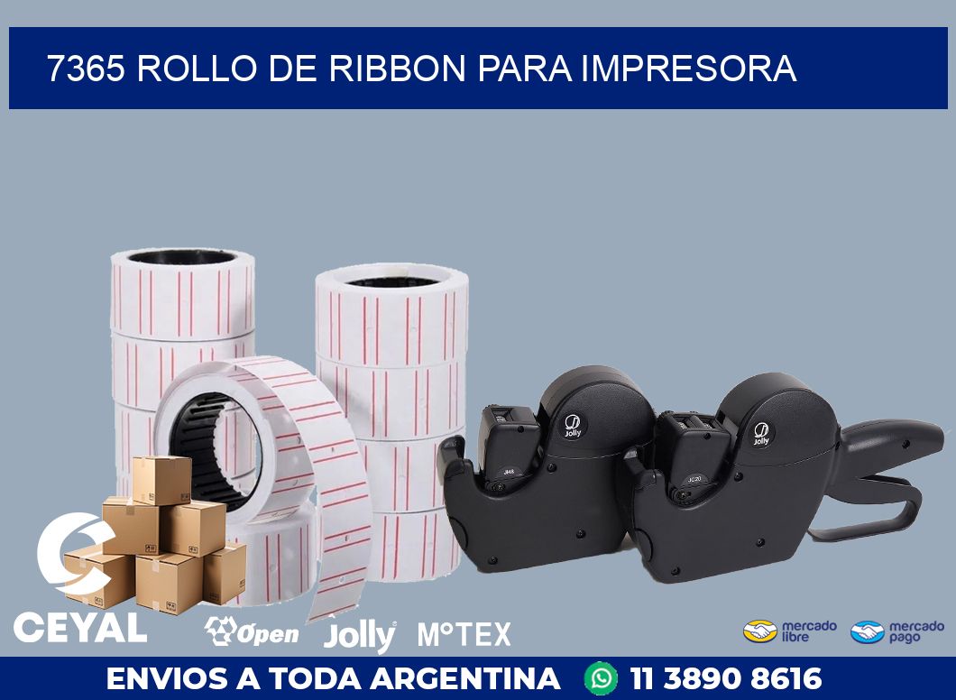 7365 ROLLO DE RIBBON PARA IMPRESORA