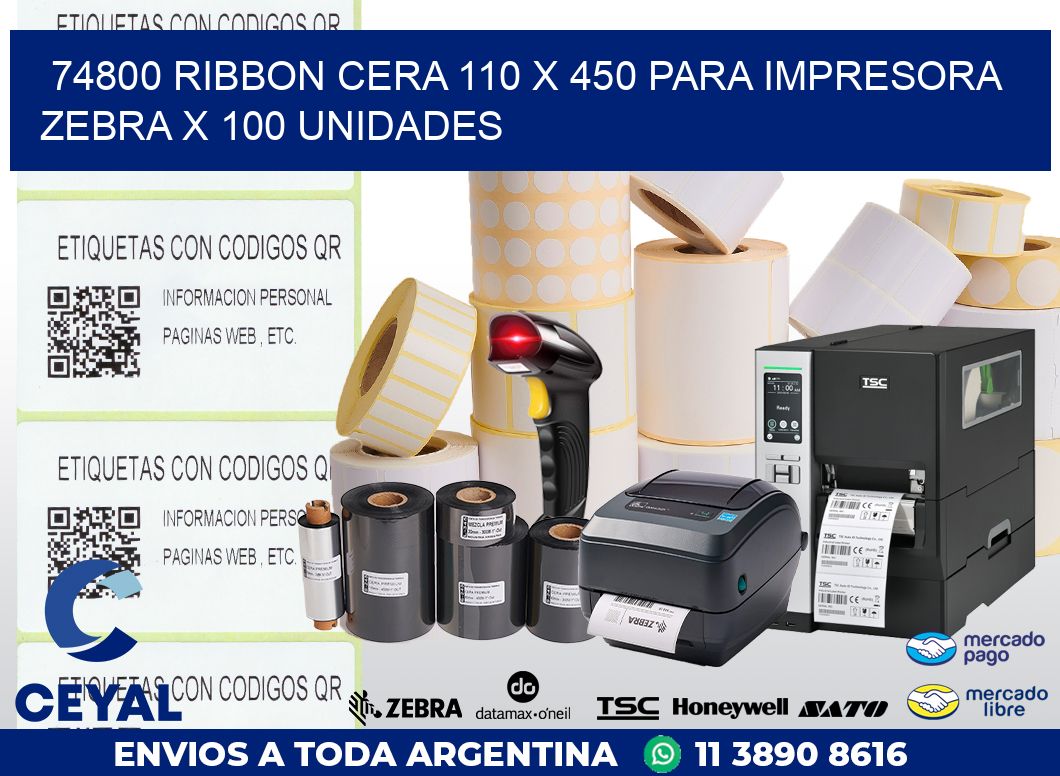74800 RIBBON CERA 110 X 450 PARA IMPRESORA ZEBRA X 100 UNIDADES