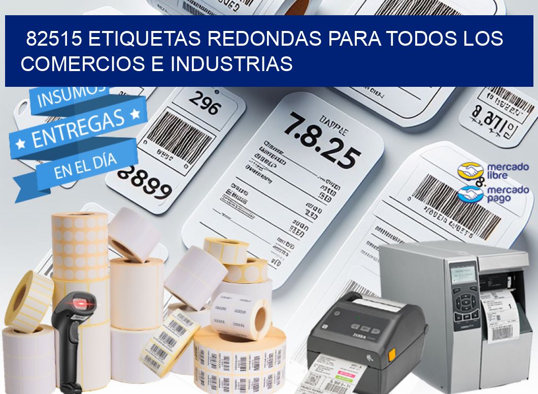 82515 ETIQUETAS REDONDAS PARA TODOS LOS COMERCIOS E INDUSTRIAS