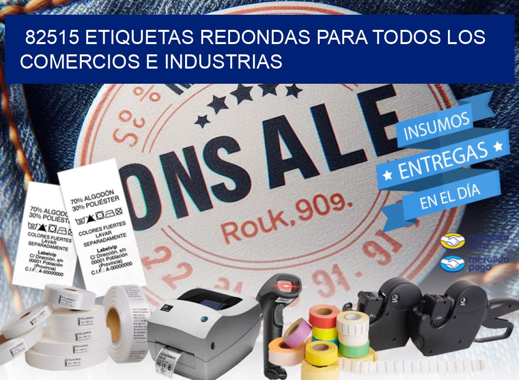 82515 ETIQUETAS REDONDAS PARA TODOS LOS COMERCIOS E INDUSTRIAS