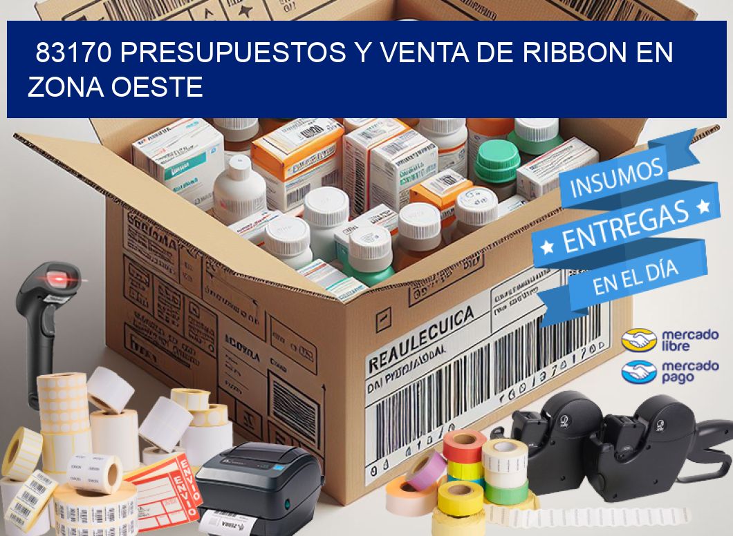 83170 PRESUPUESTOS Y VENTA DE RIBBON EN ZONA OESTE