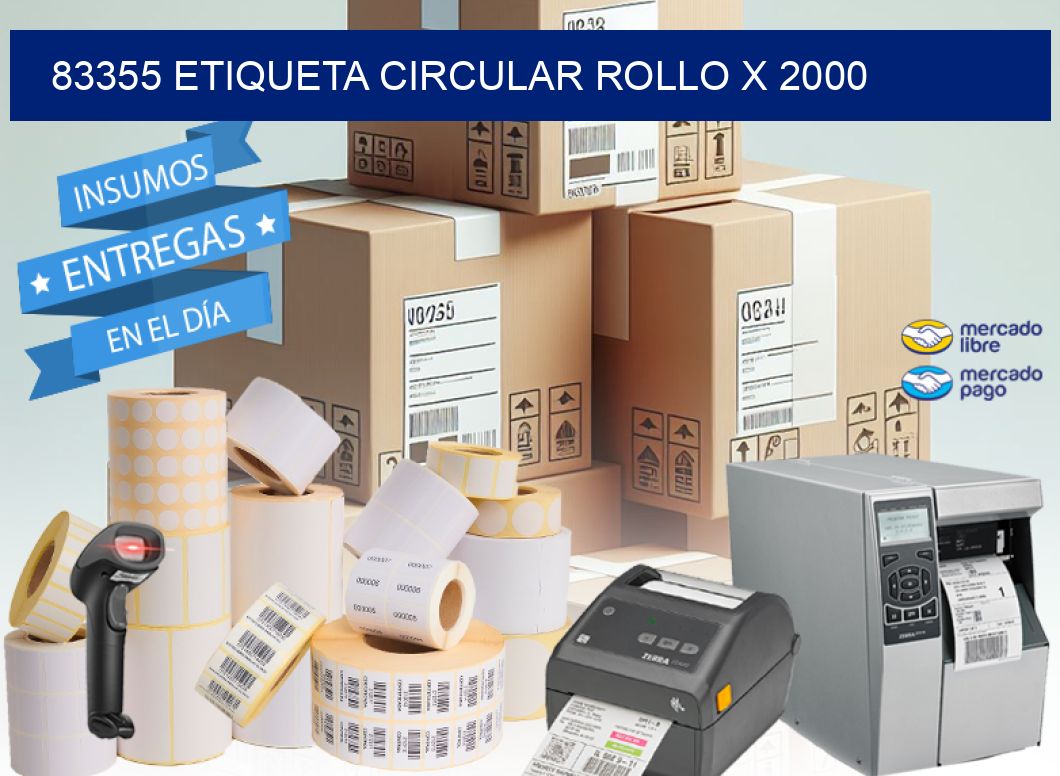 83355 ETIQUETA CIRCULAR ROLLO X 2000