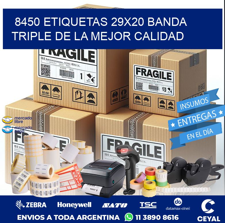 8450 ETIQUETAS 29X20 BANDA TRIPLE DE LA MEJOR CALIDAD