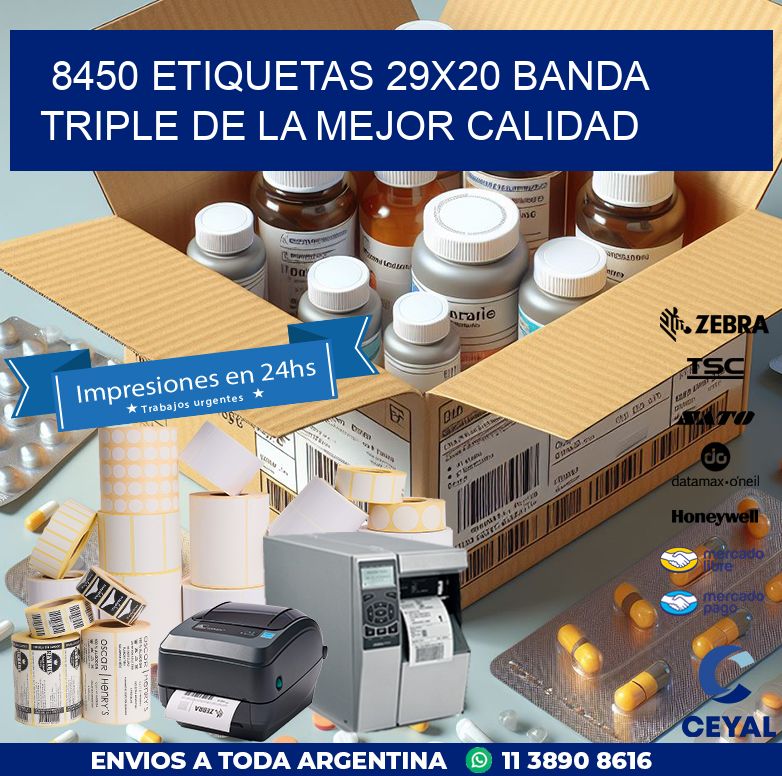 8450 ETIQUETAS 29X20 BANDA TRIPLE DE LA MEJOR CALIDAD