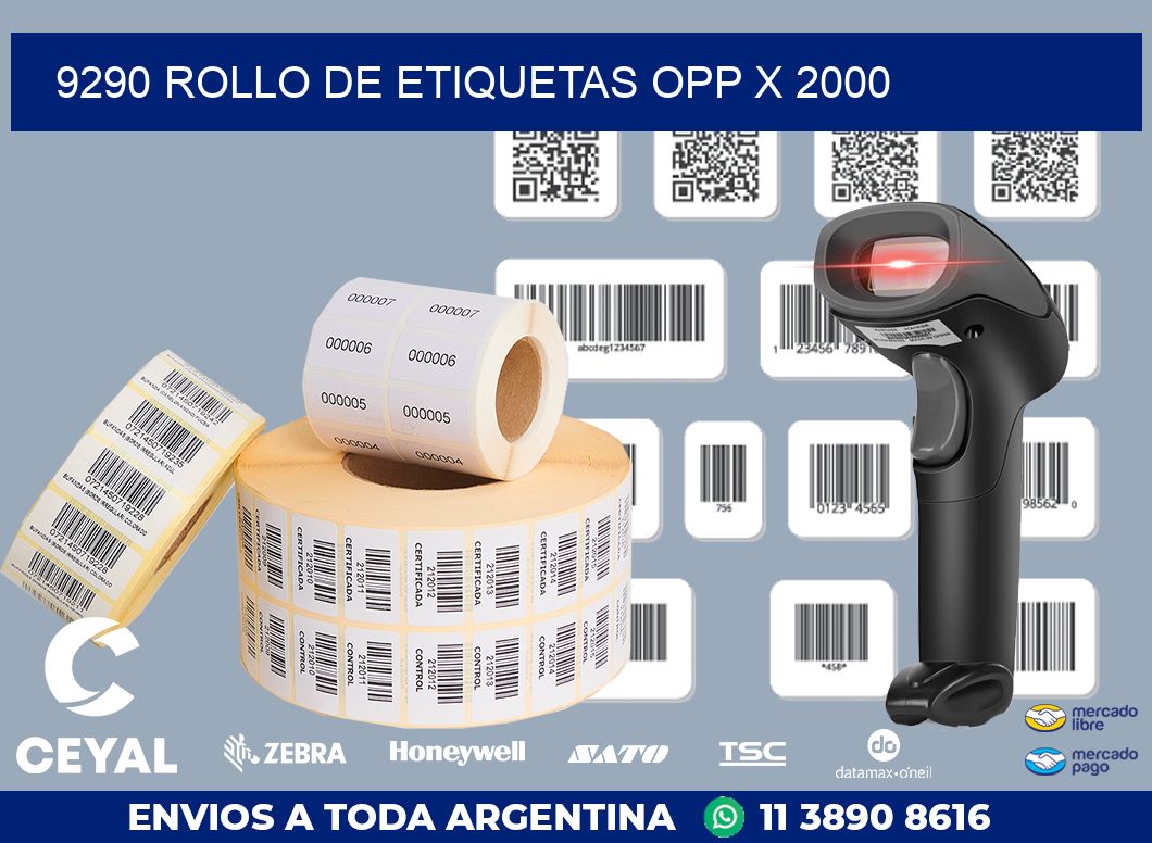 9290 ROLLO DE ETIQUETAS OPP X 2000