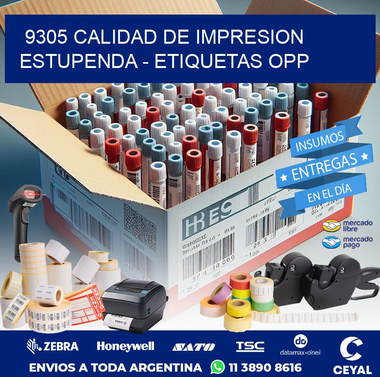 9305 CALIDAD DE IMPRESION ESTUPENDA - ETIQUETAS OPP