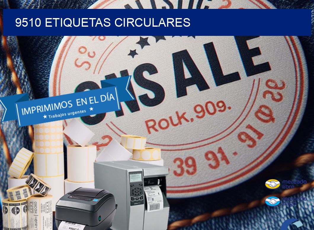 9510 ETIQUETAS CIRCULARES
