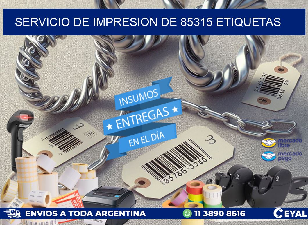 SERVICIO DE IMPRESION DE 85315 ETIQUETAS
