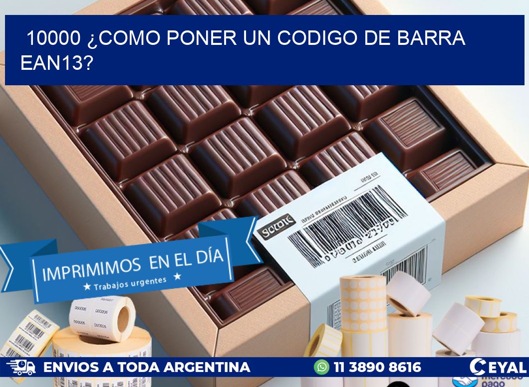 10000 ¿COMO PONER UN CODIGO DE BARRA EAN13?