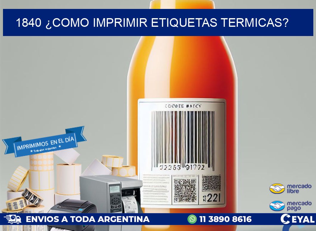 1840 ¿COMO IMPRIMIR ETIQUETAS TERMICAS?