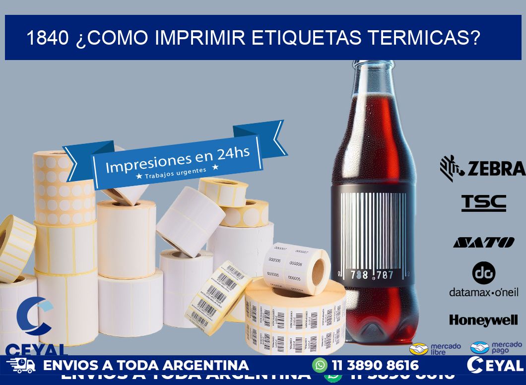 1840 ¿COMO IMPRIMIR ETIQUETAS TERMICAS?