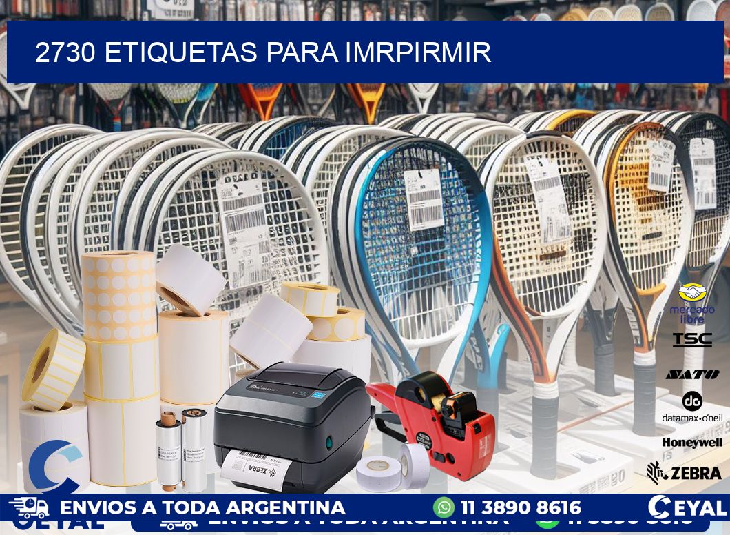 2730 ETIQUETAS PARA IMRPIRMIR