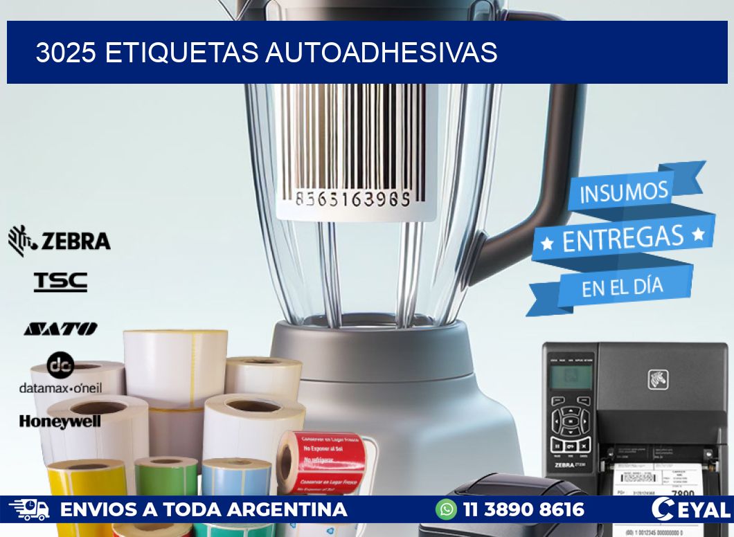 3025 ETIQUETAS AUTOADHESIVAS