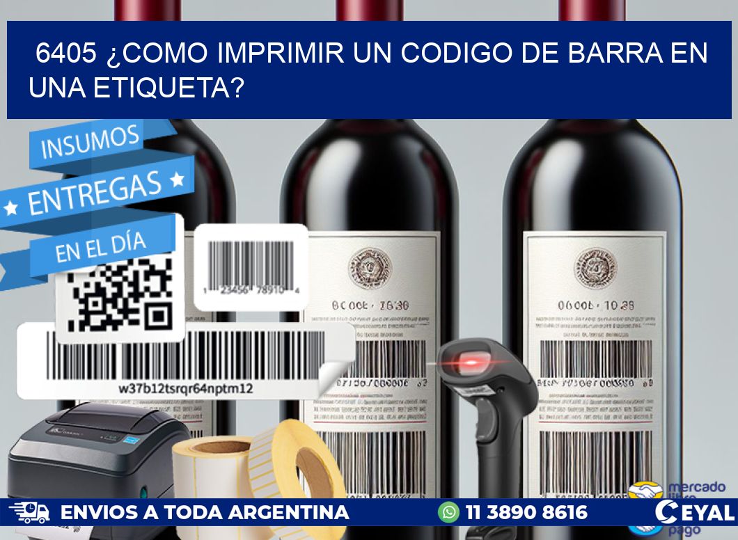6405 ¿COMO IMPRIMIR UN CODIGO DE BARRA EN  UNA ETIQUETA?