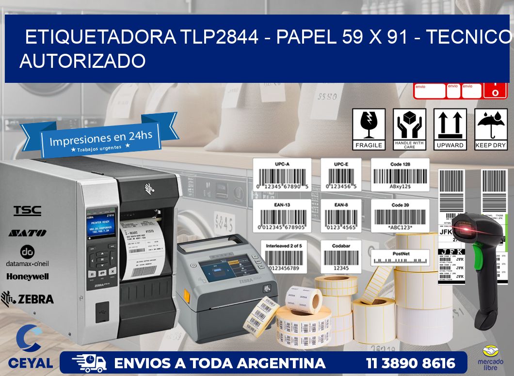 ETIQUETADORA TLP2844 - PAPEL 59 x 91 - TECNICO AUTORIZADO