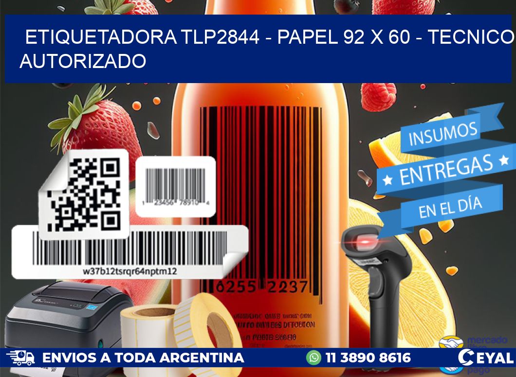 ETIQUETADORA TLP2844 - PAPEL 92 x 60 - TECNICO AUTORIZADO