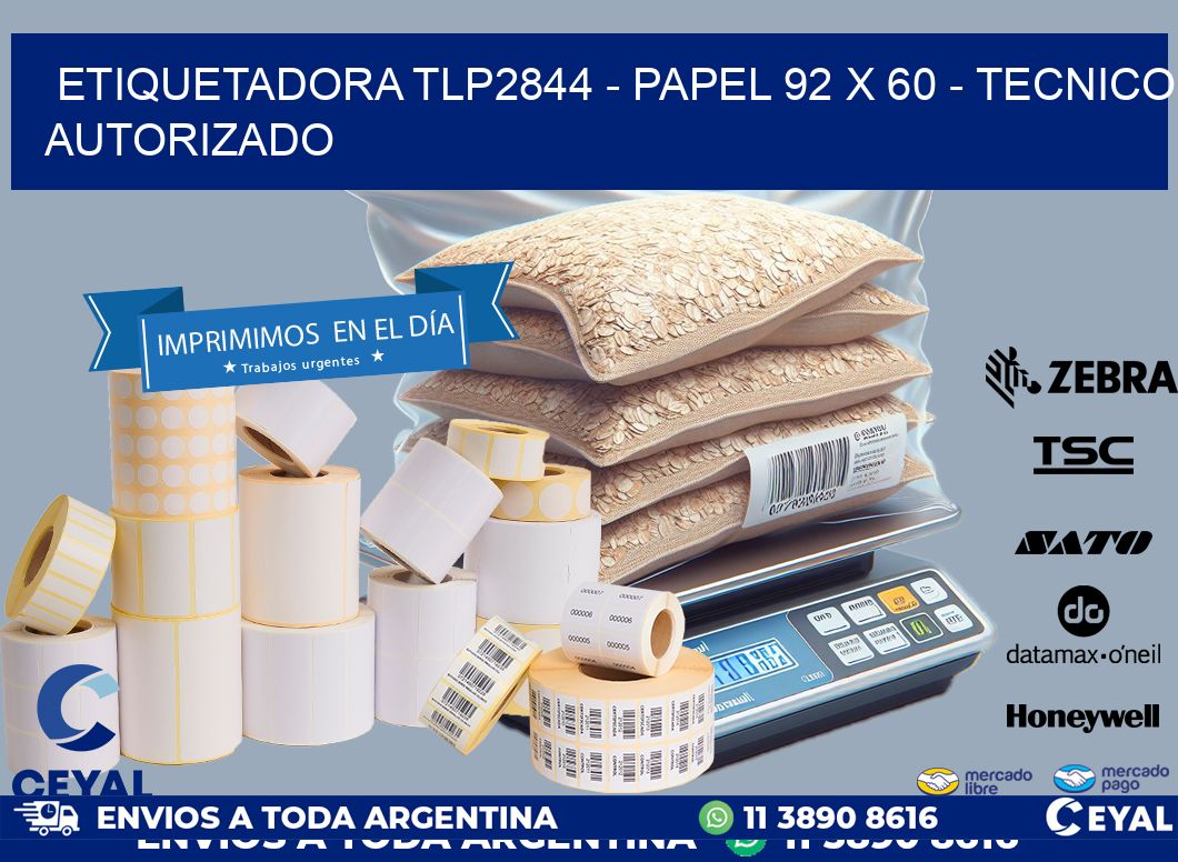 ETIQUETADORA TLP2844 – PAPEL 92 x 60 – TECNICO AUTORIZADO