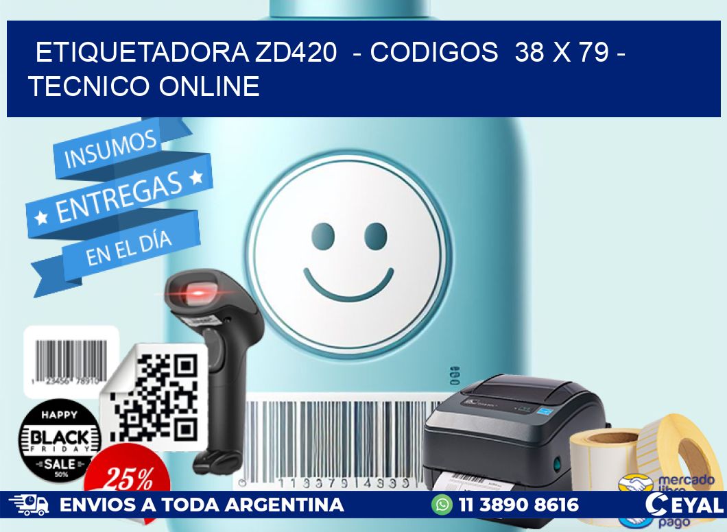 ETIQUETADORA ZD420  - CODIGOS  38 x 79 - TECNICO ONLINE