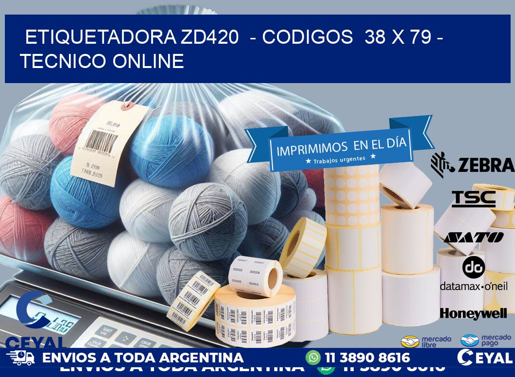 ETIQUETADORA ZD420  - CODIGOS  38 x 79 - TECNICO ONLINE
