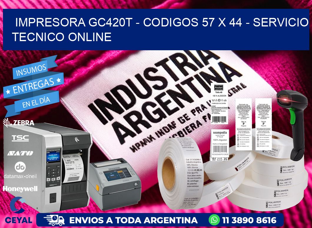 IMPRESORA GC420T - CODIGOS 57 x 44 - SERVICIO TECNICO ONLINE