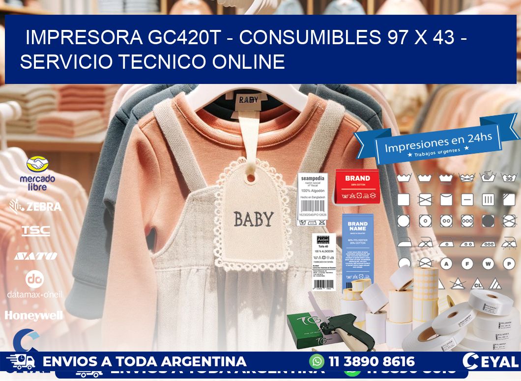 IMPRESORA GC420T - CONSUMIBLES 97 x 43 - SERVICIO TECNICO ONLINE