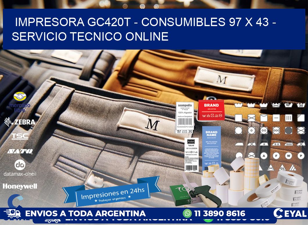 IMPRESORA GC420T - CONSUMIBLES 97 x 43 - SERVICIO TECNICO ONLINE