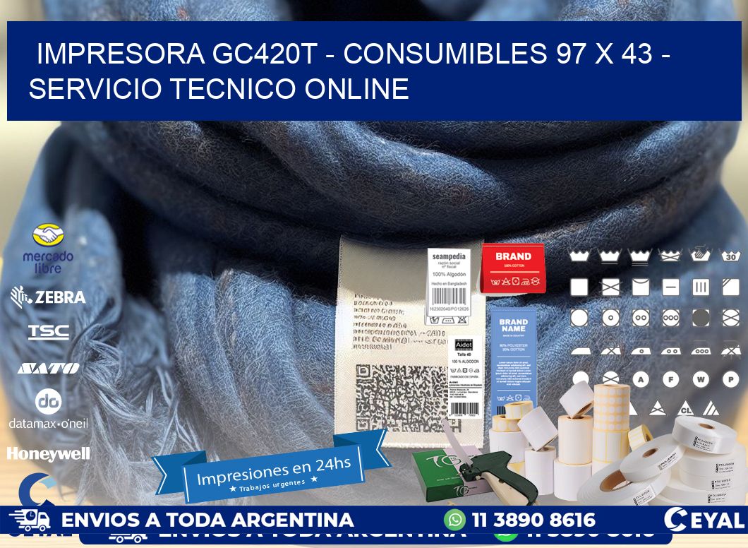 IMPRESORA GC420T - CONSUMIBLES 97 x 43 - SERVICIO TECNICO ONLINE
