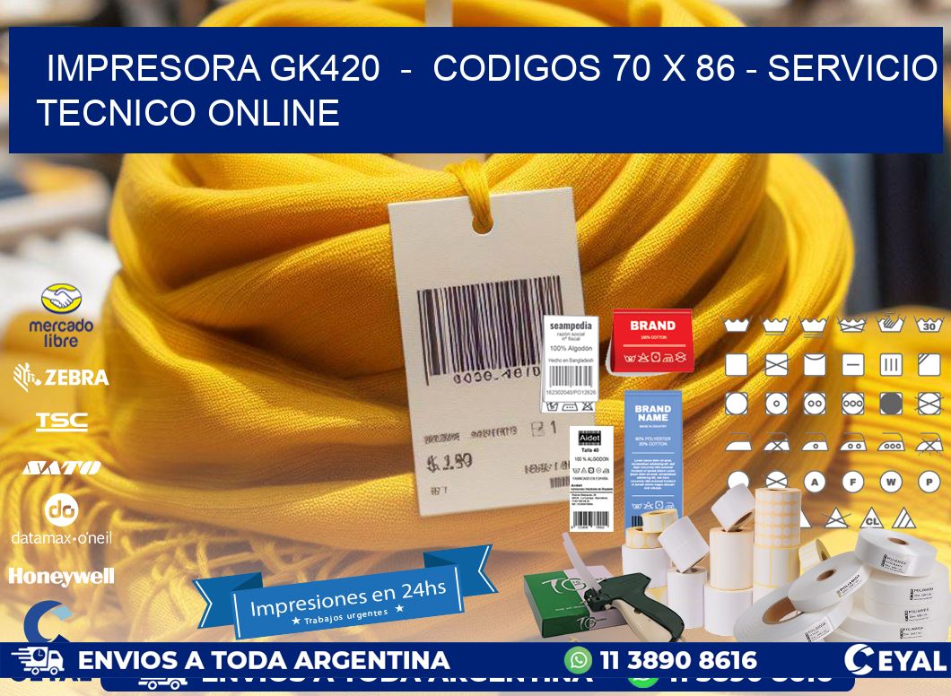 IMPRESORA GK420  -  CODIGOS 70 x 86 - SERVICIO TECNICO ONLINE