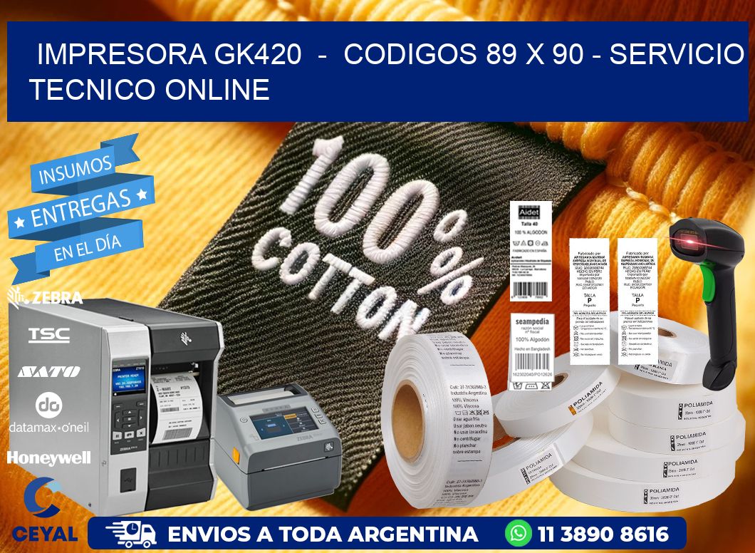 IMPRESORA GK420  -  CODIGOS 89 x 90 - SERVICIO TECNICO ONLINE