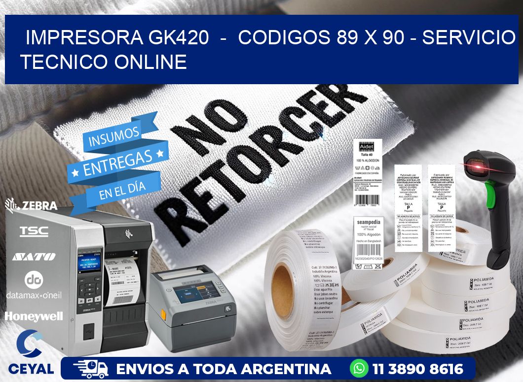 IMPRESORA GK420  –  CODIGOS 89 x 90 – SERVICIO TECNICO ONLINE