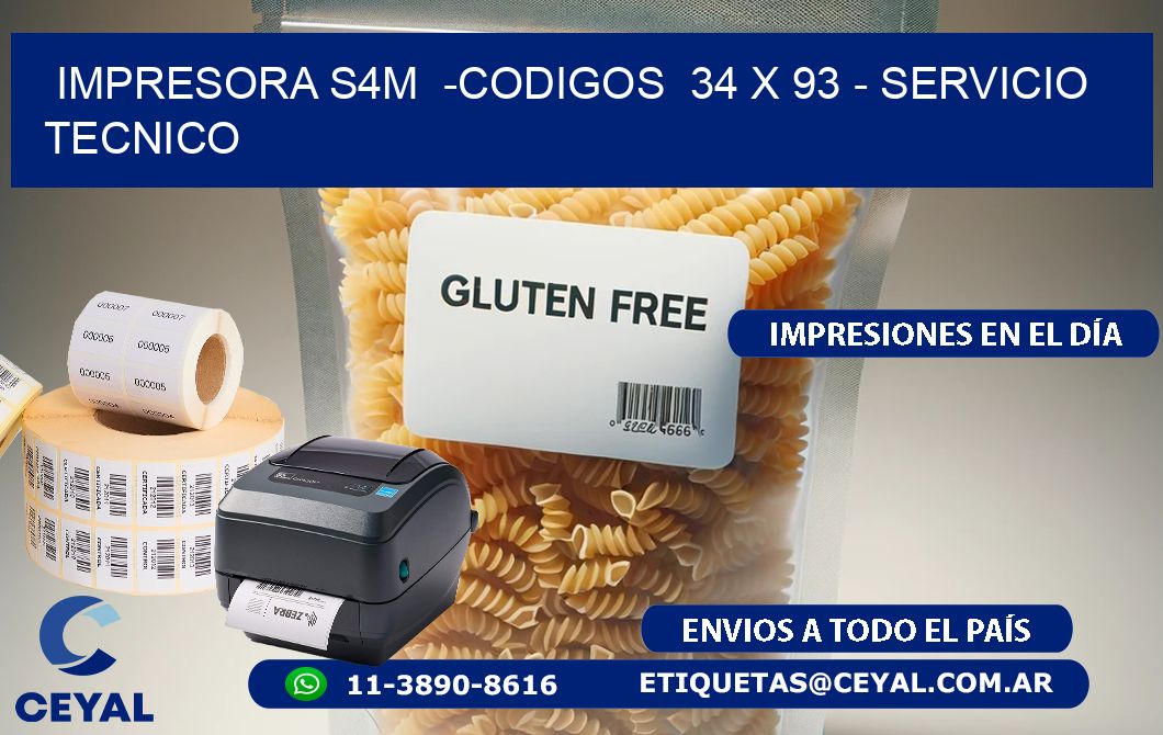 IMPRESORA S4M  -CODIGOS  34 x 93 – SERVICIO TECNICO
