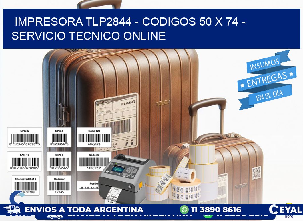 IMPRESORA TLP2844 - CODIGOS 50 x 74 - SERVICIO TECNICO ONLINE