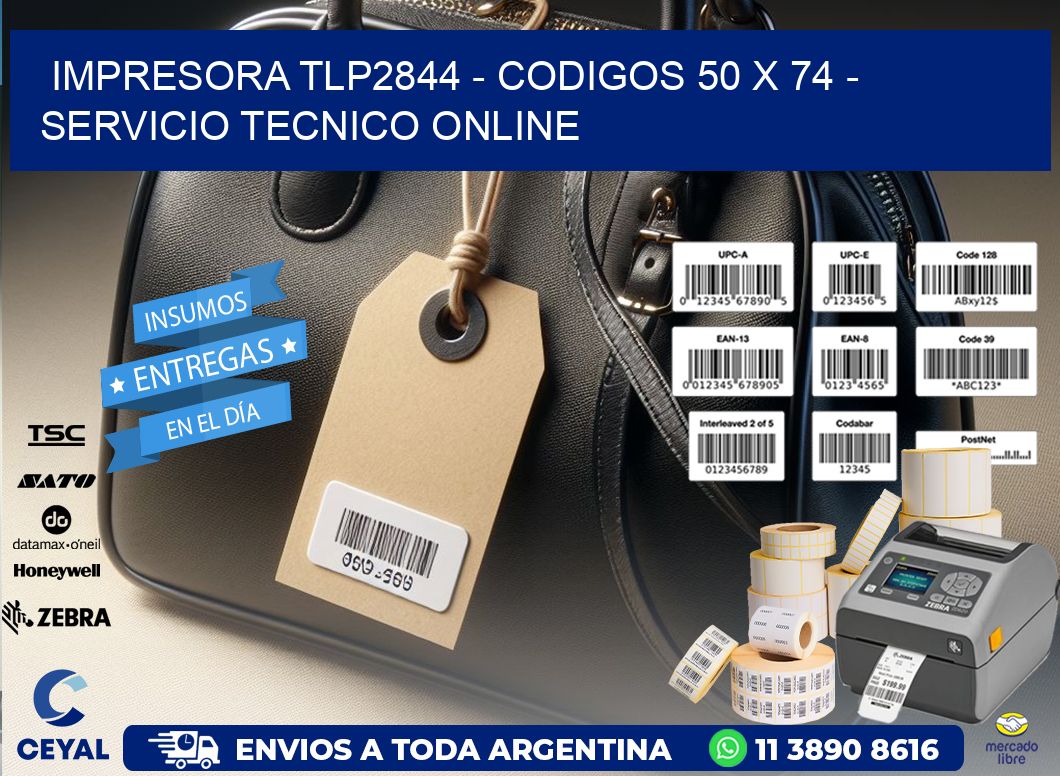 IMPRESORA TLP2844 - CODIGOS 50 x 74 - SERVICIO TECNICO ONLINE