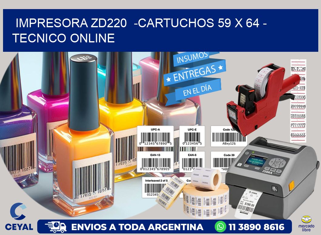 IMPRESORA ZD220  -CARTUCHOS 59 x 64 – TECNICO ONLINE