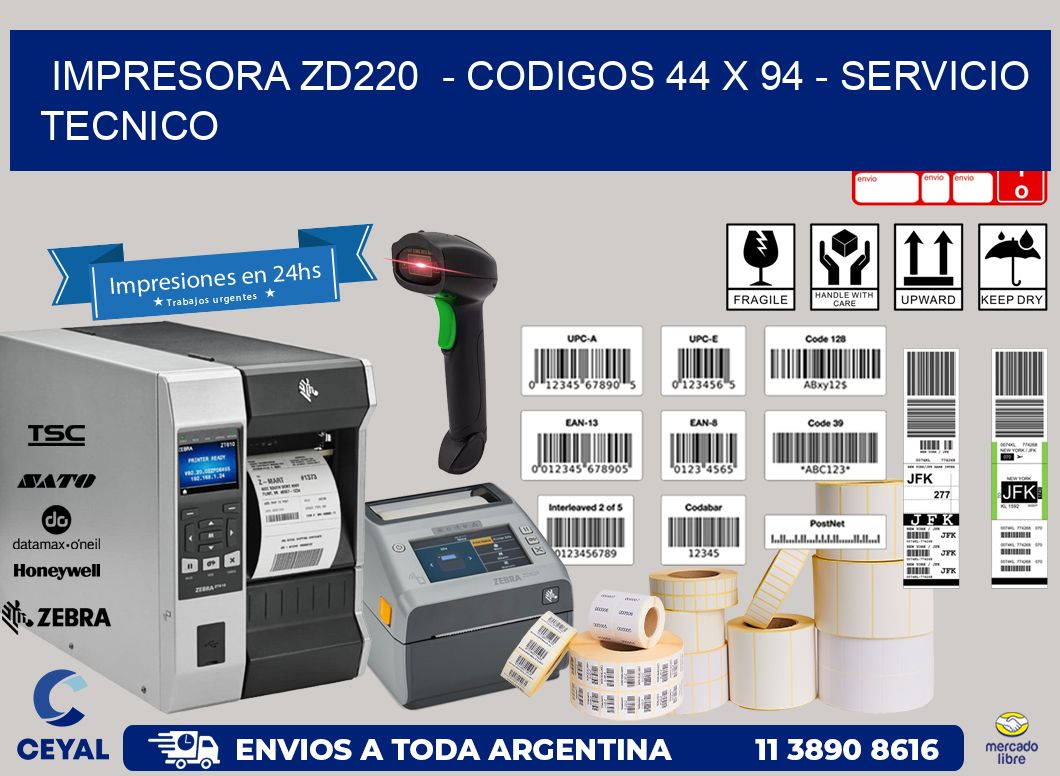 IMPRESORA ZD220  – CODIGOS 44 x 94 – SERVICIO TECNICO